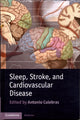 Book cover of: Sleep, Stroke and Cardiovascular Disease. By: A. Culebras