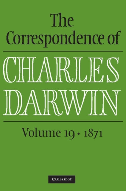 Book cover of: Correspondence of Charles Darwin: Volume 19, 1871. By: Frederick Burkhardt