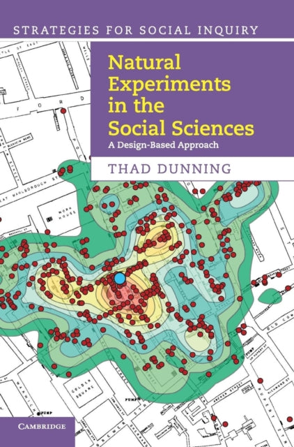 Book cover of: Natural Experiments in the Social Sciences. By: Thad Dunning