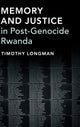 Book cover of: Memory and Justice in Post-Genocide Rwanda. By: Timothy Longman