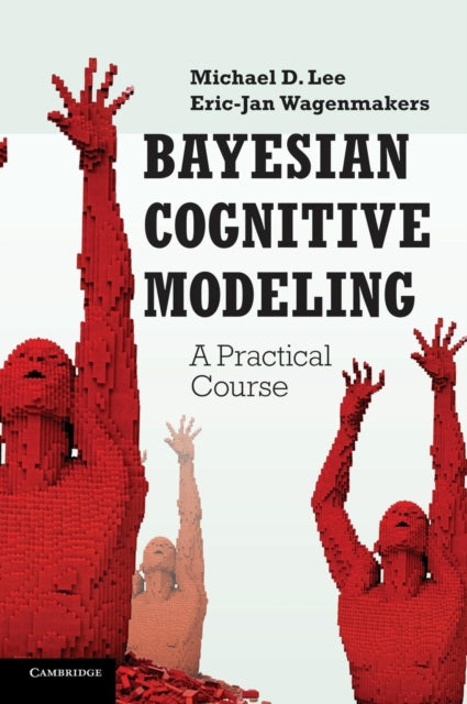 Book cover of: Bayesian Cognitive Modeling. By: Michael D. Lee
