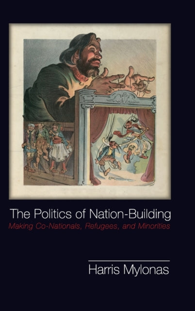 Book cover of: Politics of Nation-Building. By: Harris Mylonas