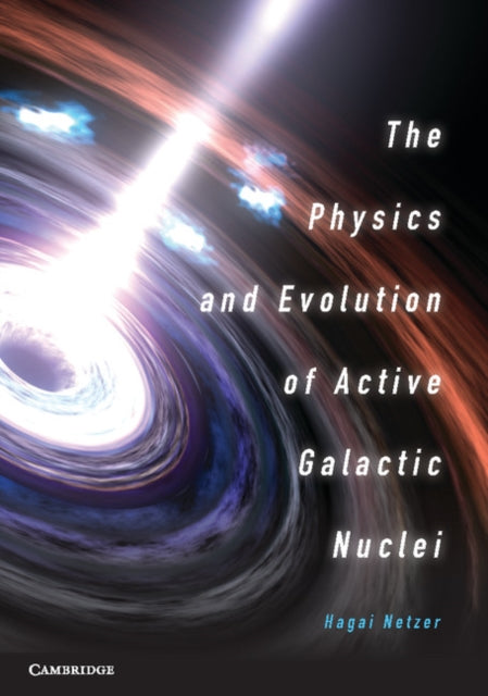 Book cover of: Physics and Evolution of Active Galactic Nuclei