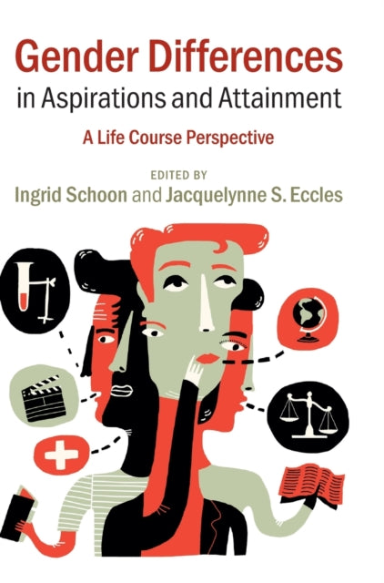 Book cover of: Gender Differences in Aspirations and Attainment. By: Ingrid Schoon