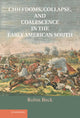 Book cover of: Chiefdoms, Collapse, and Coalescence in the Early American South. By: Robin Beck