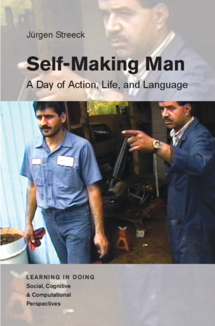 Book cover of: Self-Making Man. By: Jürgen Streeck