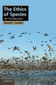 Book cover of: Ethics of Species. By: Ronald L. Sandler
