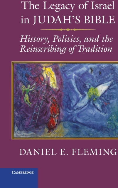 Book cover of: Legacy of Israel in Judah's Bible. By: Daniel Fleming