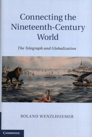 Connecting the Nineteenth-Century World