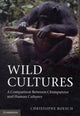 Book cover of: Wild Cultures. By: Christophe Boesch