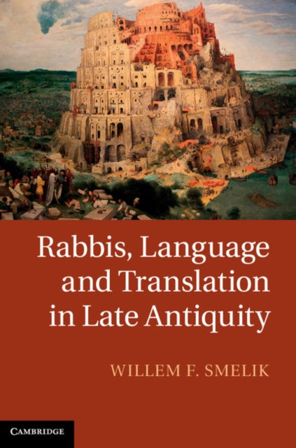 Book cover of: Rabbis, Language and Translation in Late Antiquity