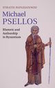 Book cover of: Michael Psellos. By: Stratis Papaioannou