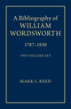 Book cover of: Bibliography of William Wordsworth 2 Volume Hardback Set. By: Mark L. Reed