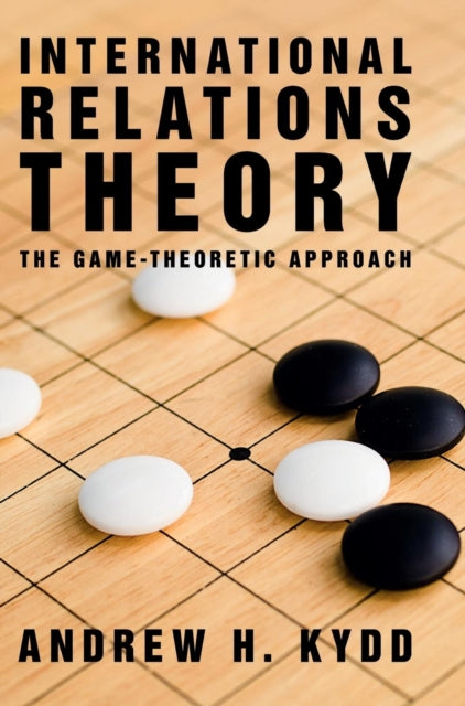 Book cover of: International Relations Theory. By: Andrew H. Kydd