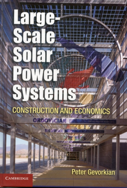 Book cover of: Large-Scale Solar Power Systems. By: Peter Gevorkian