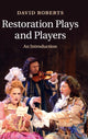 Book cover of: Restoration Plays and Players. By: David Roberts