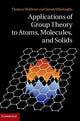 Book cover of: Applications of Group Theory to Atoms, Molecules, and Solids
