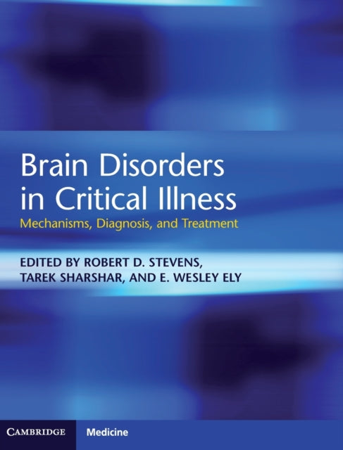 Book cover of: Brain Disorders in Critical Illness. By: Robert D. Stevens