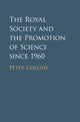 Book cover of: Royal Society and the Promotion of Science since 1960. By: Peter Collins