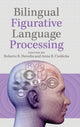 Book cover of: Bilingual Figurative Language Processing. By: Roberto R. Heredia
