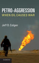 Book cover of: Petro-Aggression. By: Jeff D. Colgan