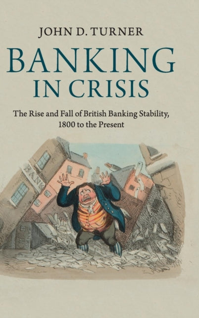 Book cover of: Banking in Crisis. By: John D. Turner