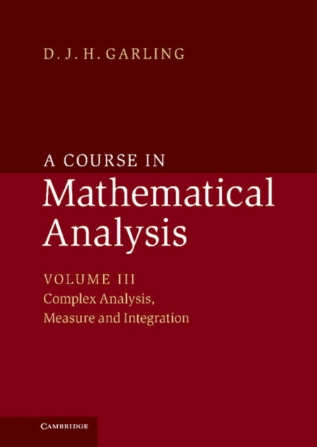 Book cover of: Course in Mathematical Analysis. By: D. J. H. Garling