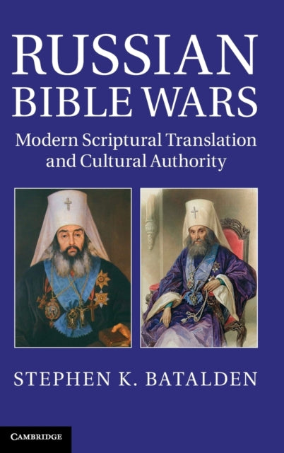 Book cover of: Russian Bible Wars. By: Stephen K. Batalden