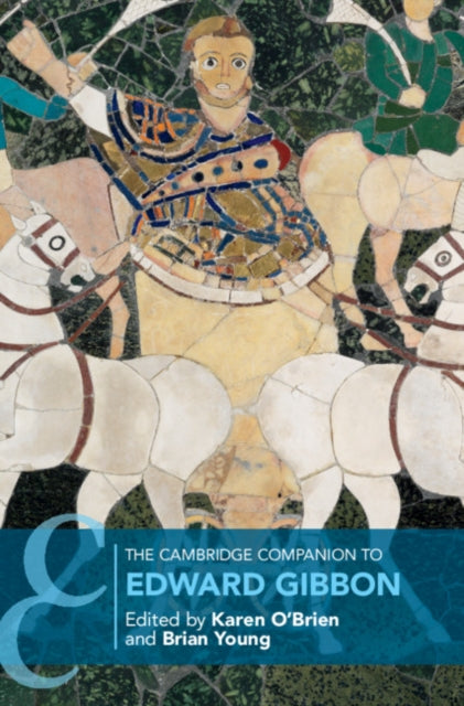 Book cover of: Cambridge Companion to Edward Gibbon. By: Karen O'Brien