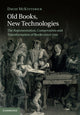 Book cover of: Old Books, New Technologies