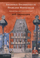Book cover of: Ancestral Encounters in Highland Madagascar. By: Zoë Crossland