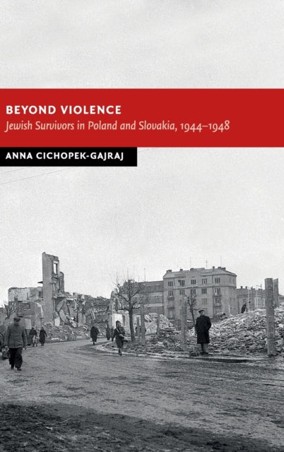 Book cover of: Beyond Violence. By: Anna Cichopek-Gajraj