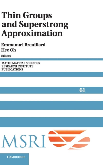 Book cover of: Thin Groups and Superstrong Approximation