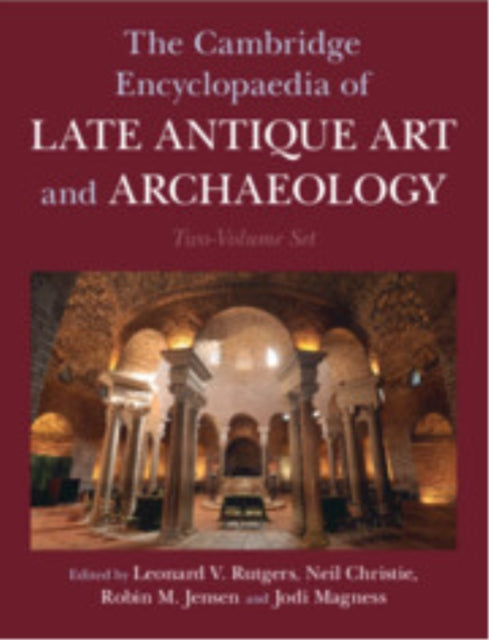Book cover of: Cambridge Encyclopaedia of Late Antique Art and Archaeology 2 Volume Hardback Set