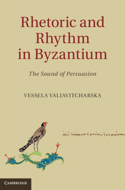 Book cover of: Rhetoric and Rhythm in Byzantium