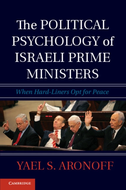 Book cover of: Political Psychology of Israeli Prime Ministers. By: Yael S. Aronoff