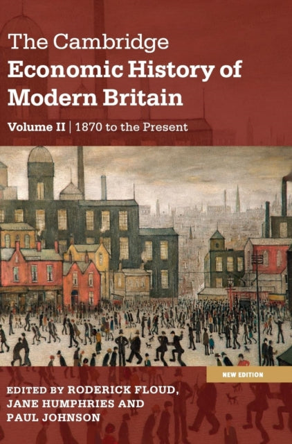 Book cover of: Cambridge Economic History of Modern Britain. By: Roderick Floud