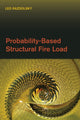 Book cover of: Probability-Based Structural Fire Load
