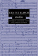 Book cover of: Ernest Bloch Studies. By: Alexander Knapp
