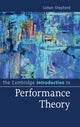 Book cover of: Cambridge Introduction to Performance Theory. By: Simon Shepherd