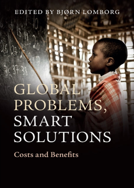 Book cover of: Global Problems, Smart Solutions. By: Bjørn Lomborg