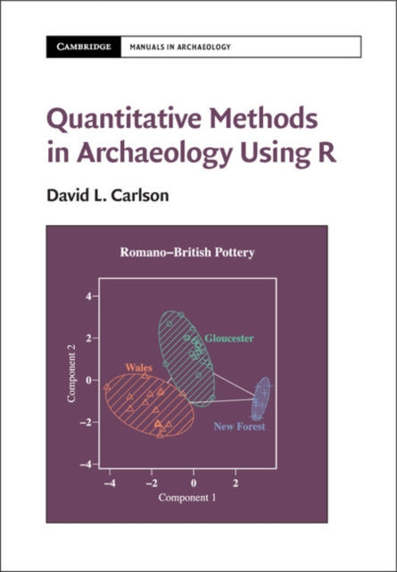 Book cover of: Quantitative Methods in Archaeology Using R. By: David L. Carlson