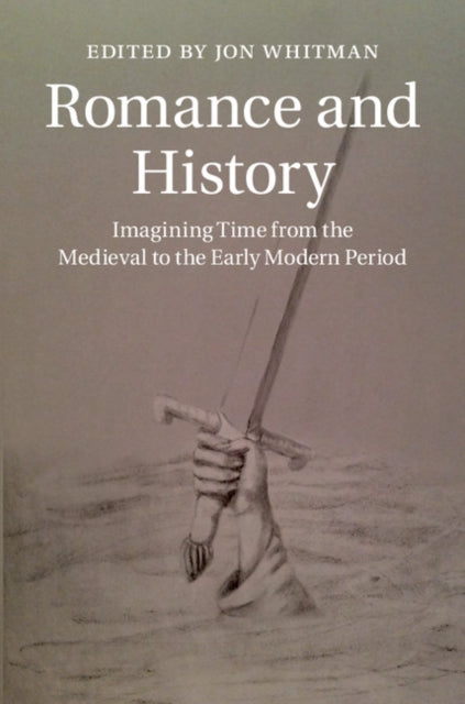 Book cover of: Romance and History. By: Jon Whitman