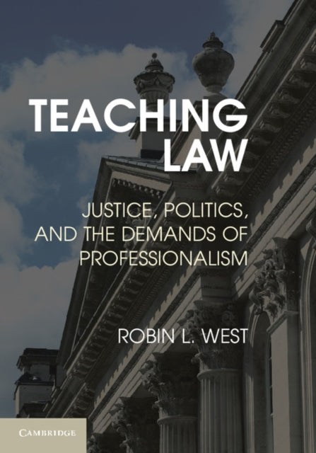 Book cover of: Teaching Law. By: Robin L. West