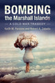 Book cover of: Bombing the Marshall Islands. By: Keith M. Parsons