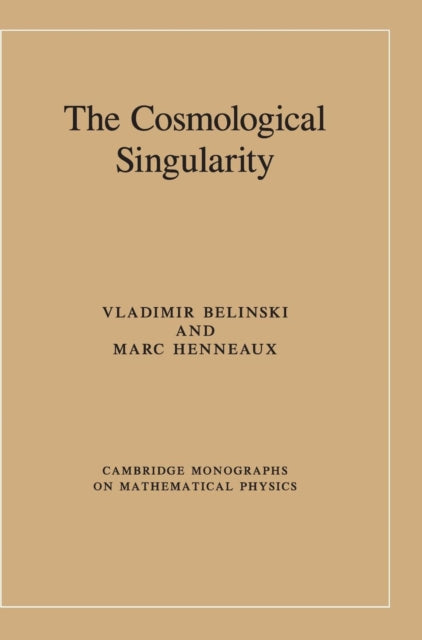 Book cover of: Cosmological Singularity. By: Vladimir Belinski