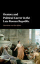 Book cover of: Oratory and Political Career in the Late Roman Republic. By: Henriette van der Blom