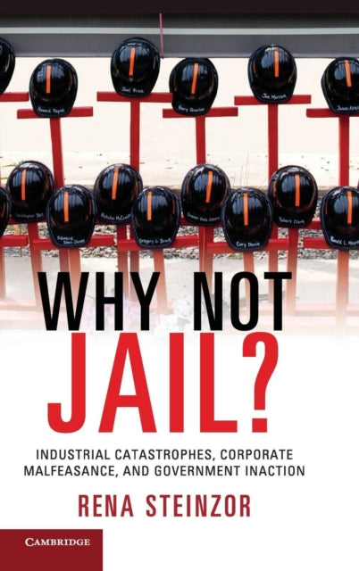Book cover of: Why Not Jail?. By: Rena Steinzor