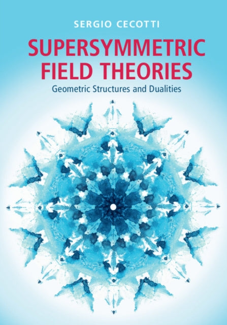 Book cover of: Supersymmetric Field Theories. By: Sergio Cecotti