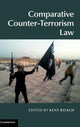 Book cover of: Comparative Counter-Terrorism Law. By: Kent Roach